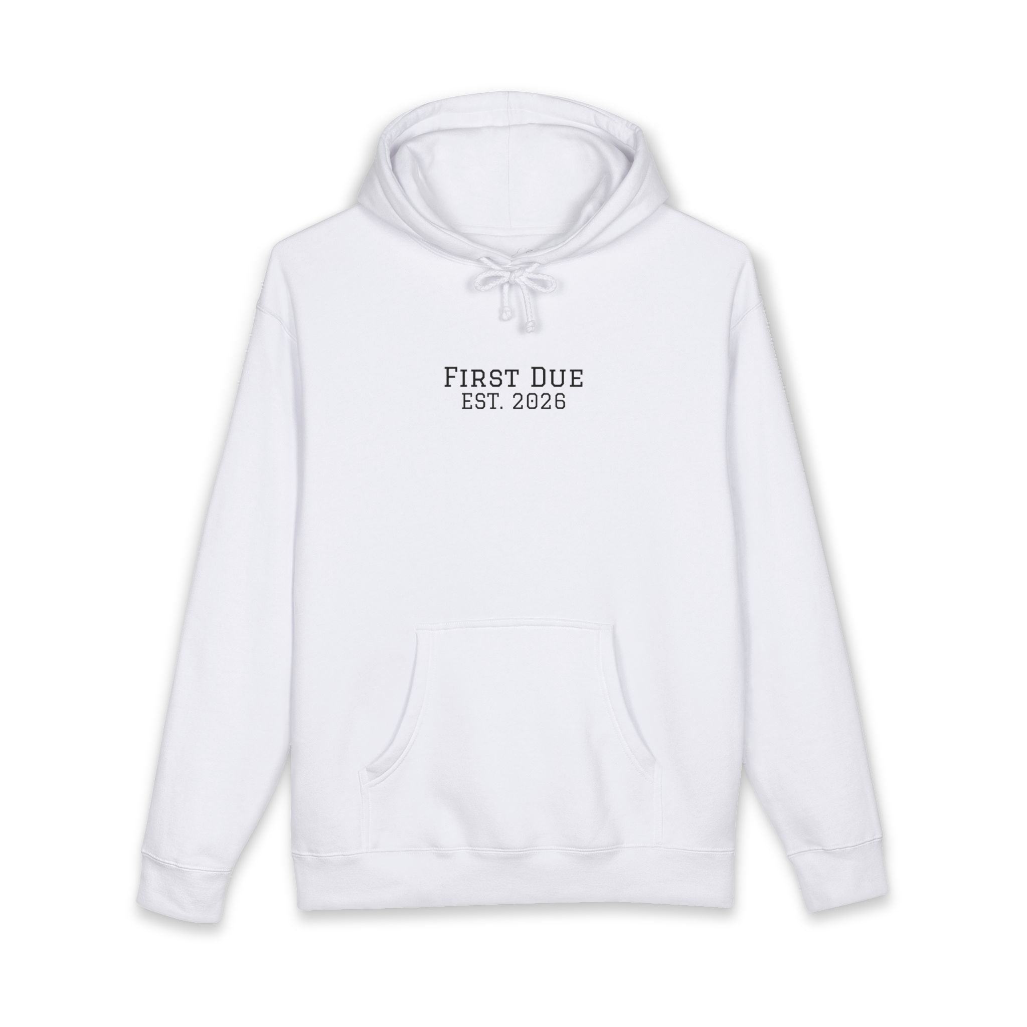 First Due While We're Here Hoodie