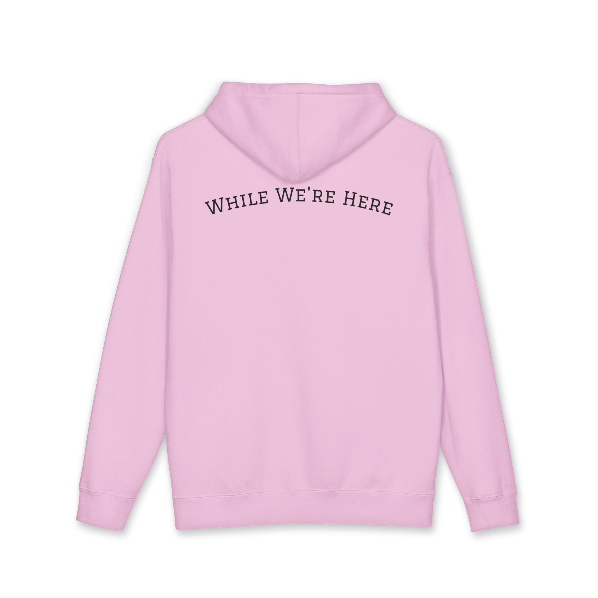 First Due While We're Here Hoodie