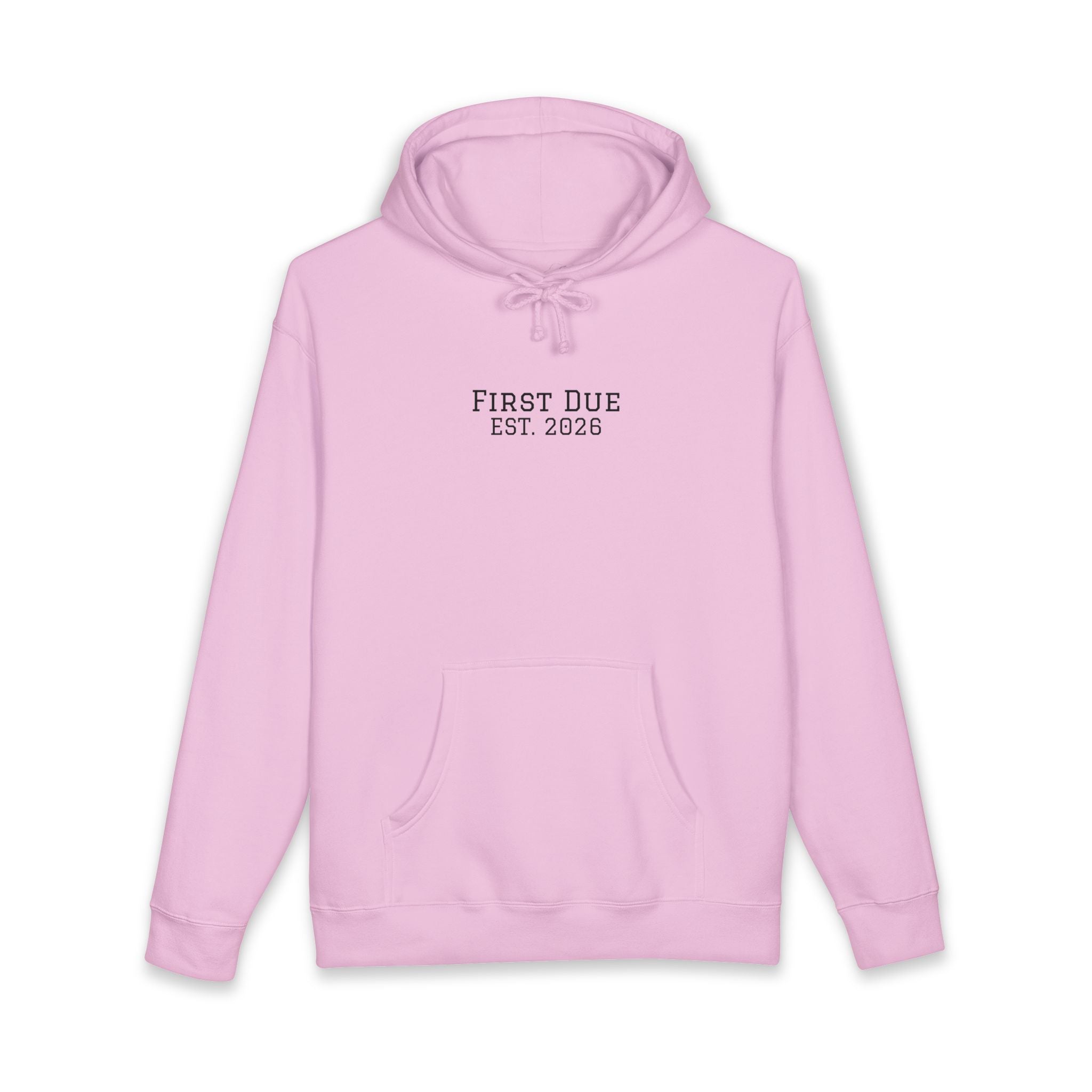 First Due While We're Here Hoodie