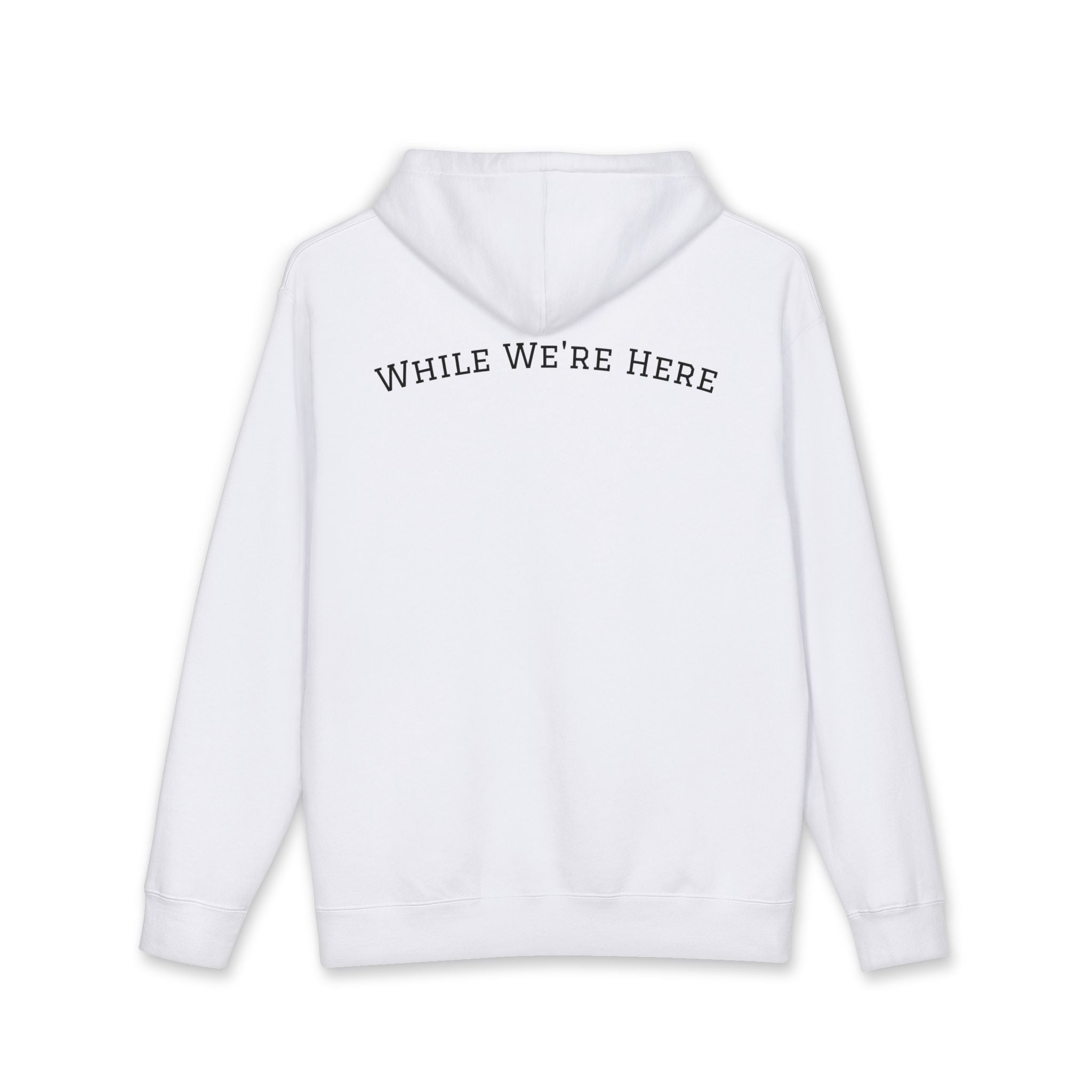 First Due While We're Here Hoodie