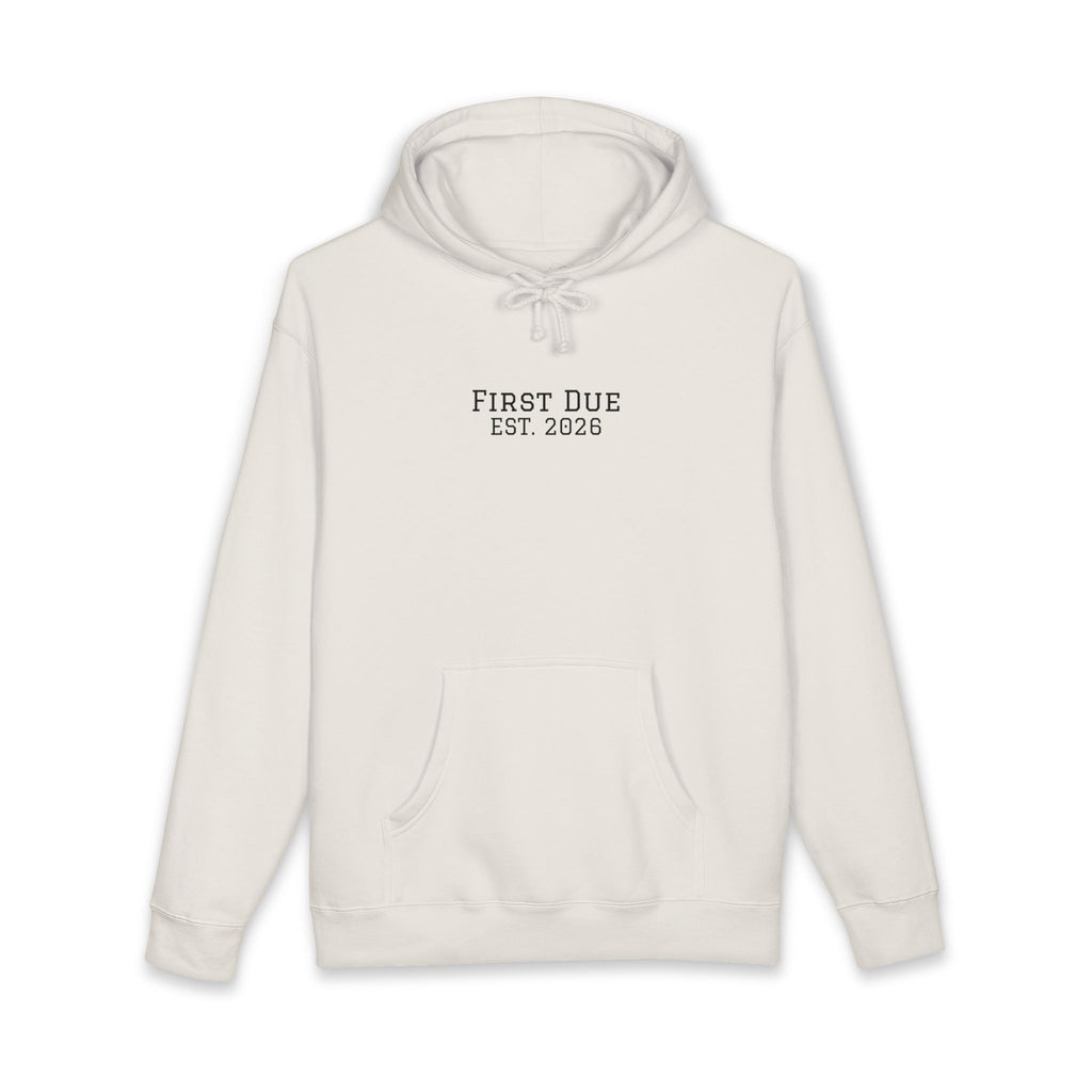 First Due While We're Here Hoodie