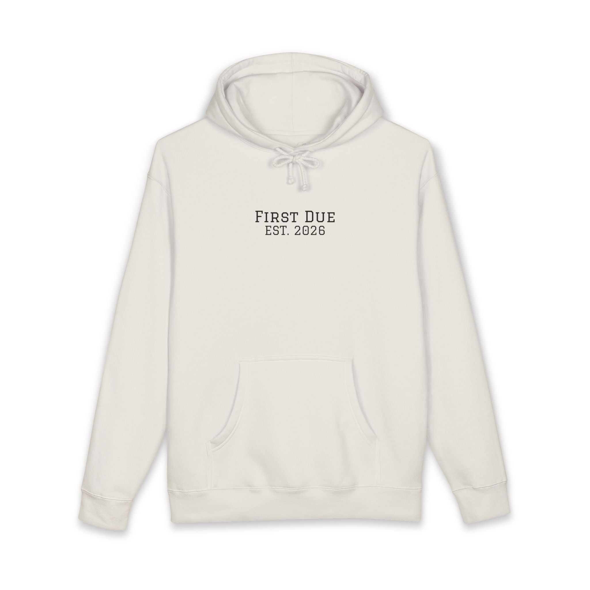 First Due While We're Here Hoodie