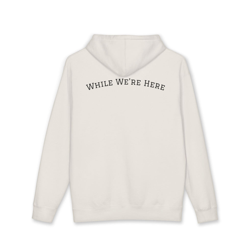 First Due While We're Here Hoodie